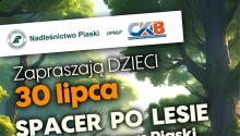 Wakacje z Nadleśnictwem Piaski